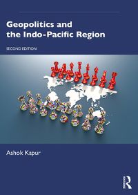 Cover image for Geopolitics and the Indo-Pacific Region