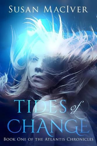 Cover image for Tides of Change: Book One of The Atlantis Chronicles