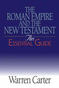 Cover image for The Roman Empire and the New Testament