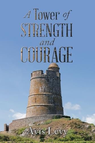 Cover image for A Tower of Strength and Courage