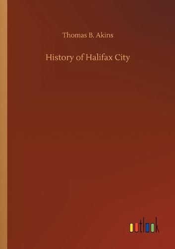 Cover image for History of Halifax City