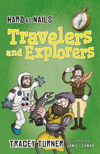 Cover image for Hard as Nails Travelers and Explorers