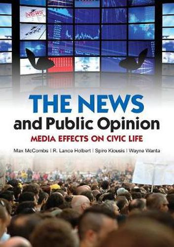 Cover image for The News and Public Opinion: Media Effects on Civic Life