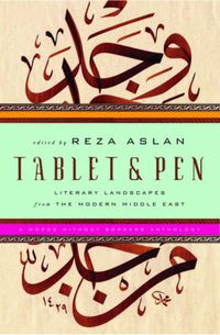 Cover image for Tablet & Pen: Literary Landscapes from the Modern Middle East