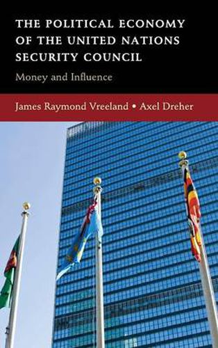 The Political Economy of the United Nations Security Council: Money and Influence