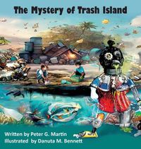 Cover image for The Mystery of Trash Island