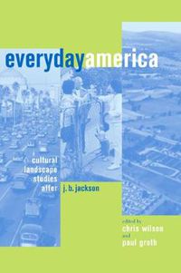 Cover image for Everyday America: Cultural Landscape Studies after J. B. Jackson