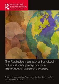 Cover image for The Routledge International Handbook of Critical Participatory Inquiry in Transnational Research Contexts