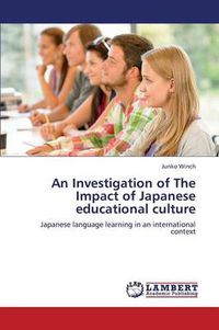 Cover image for An Investigation of The Impact of Japanese educational culture