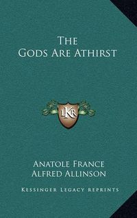 Cover image for The Gods Are Athirst