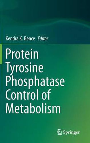 Cover image for Protein Tyrosine Phosphatase Control of Metabolism