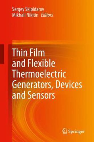 Cover image for Thin Film and Flexible Thermoelectric Generators, Devices and Sensors