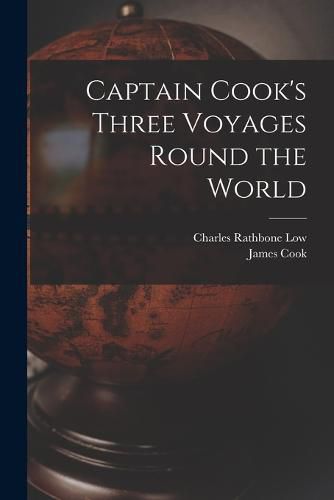 Captain Cook's Three Voyages Round the World