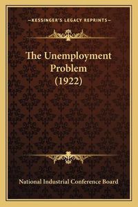 Cover image for The Unemployment Problem (1922)