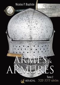 Cover image for Armes Et Armures Tome 2: Xxiie - Xvie