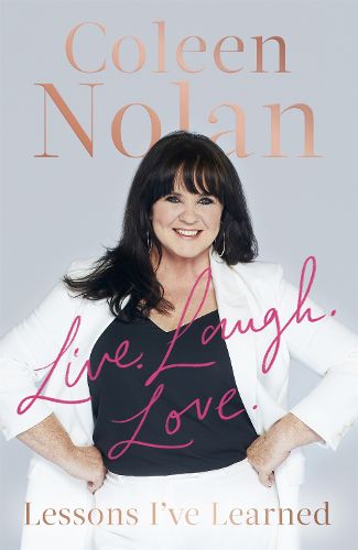 Cover image for Live. Laugh. Love.: Lessons I've Learned