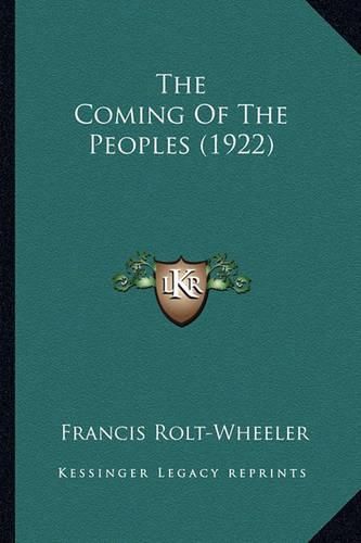 The Coming of the Peoples (1922) the Coming of the Peoples (1922)