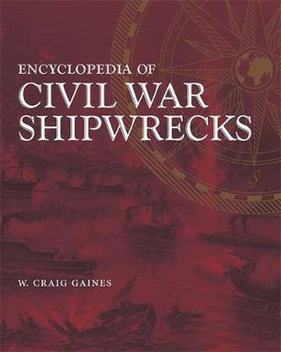 Cover image for Encyclopedia of Civil War Shipwrecks