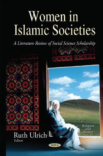 Cover image for Women in Islamic Societies: A Literature Review of Social Science Scholarship