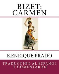 Cover image for Bizet: Carmen: Traduccion al Espanol y Comentarios