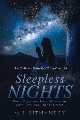 Cover image for Sleepless Nights: Poems Expressing Love, Sorrow for Lost Love, and Hope for Peace