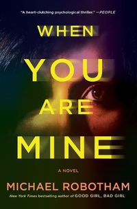 Cover image for When You Are Mine