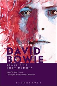 Cover image for Enchanting David Bowie: Space/Time/Body/Memory