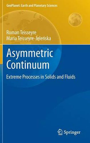 Cover image for Asymmetric Continuum: Extreme Processes in Solids and Fluids