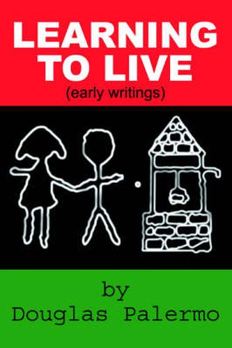 Cover image for Learning to Live: (Early Writings)