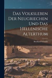 Cover image for Das Volksleben der Neugriechen und das Hellenische Alterthum