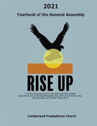 Cover image for 2021 Yearbook of the General Assembly Cumberland Presbyterian Church: Rise Up