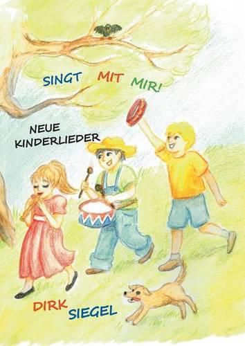 Cover image for Singt mit mir!: Neue Kinderlieder