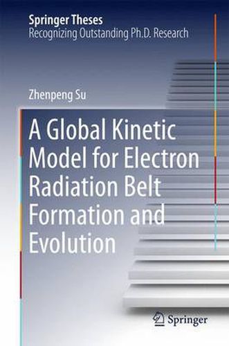 Cover image for A Global Kinetic Model for Electron Radiation Belt Formation and Evolution