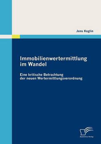 Cover image for Immobilienwertermittlung im Wandel: Eine kritische Betrachtung der neuen Wertermittlungsverordnung