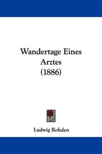 Cover image for Wandertage Eines Arztes (1886)