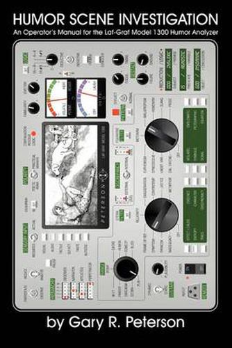 Cover image for Humor Scene Investigation: An Operator's Manual for the Laf-graf Model 1300 Humor Analyzer