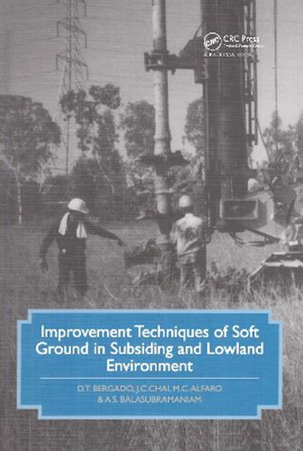 Cover image for Improvement Techniques of Soft Ground in Subsiding and Lowland Environment