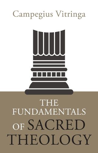 Cover image for The Fundamentals of Sacred Theology