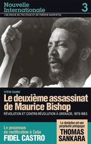 Nouvelle Internationale 3: Deuxieme Assassinat de Maurice Bishop