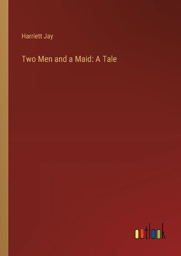 Two Men and a Maid