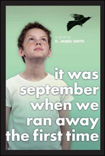 Cover image for It Was September When We Ran Away the First Time