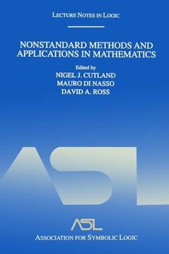 Cover image for Nonstandard Methods and Applications in Mathematics: Lecture Notes in Logic 25