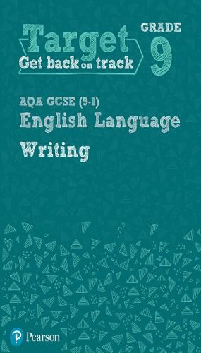 Cover image for Target Grade 9 Writing AQA GCSE (9-1) English Language Workbook: Target Grade 9 Writing AQA GCSE (9-1) English Language Workbook