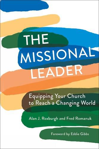 Cover image for The Missional Leader: Equipping Your Church to Reach a Changing World