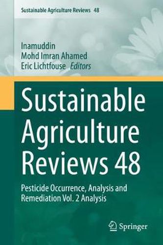 Cover image for Sustainable Agriculture Reviews 48: Pesticide Occurrence, Analysis and Remediation Vol. 2 Analysis