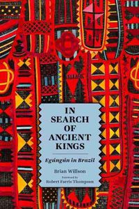 Cover image for In Search of Ancient Kings: Egungun in Brazil