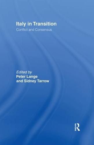 Cover image for Italy in Transition: Conflict and Consensus