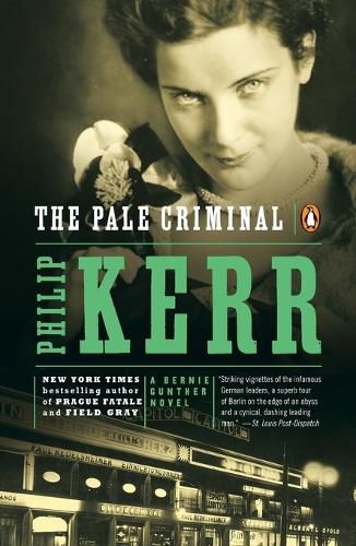 Cover image for The Pale Criminal: A Bernie Gunther Novel