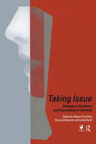 Cover image for Taking Issue: Debates in Guidance and Counselling in Learning