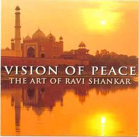 Cover image for Vision Of Peace Art Of Ravi Shankar